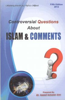 Controversial Questions About ISLAM & COMMENTS (5th Edition 2012)